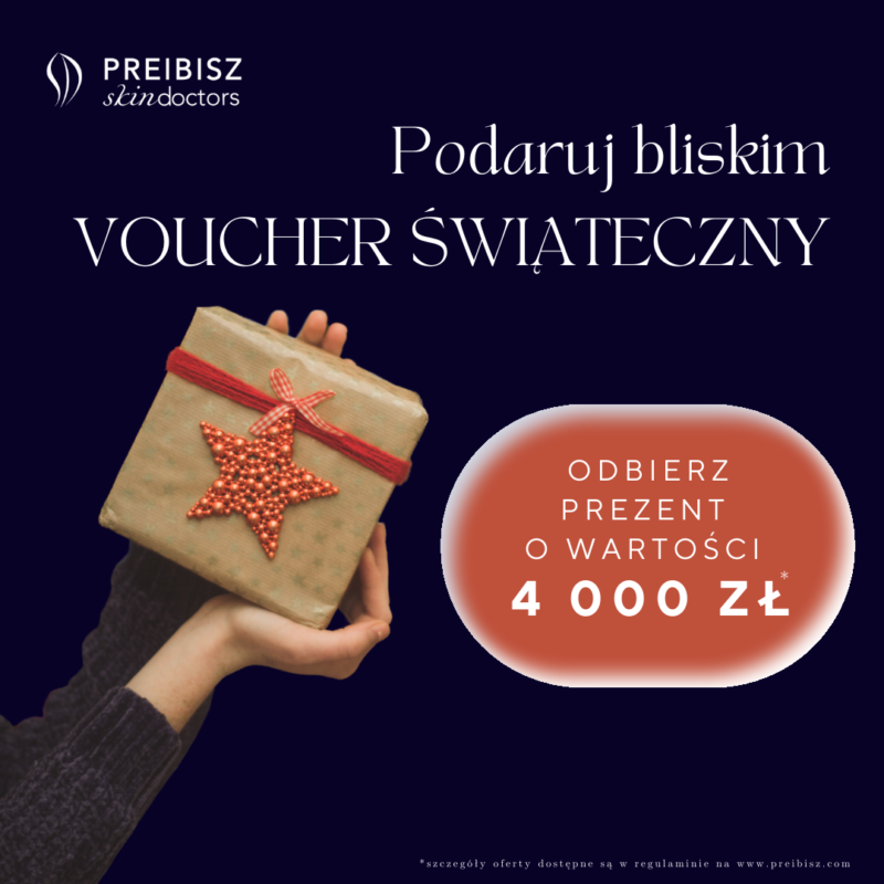Podaruj bliskim voucher świąteczny i odbierz zabiegi prezentowe w kwocie do 4000 zł!